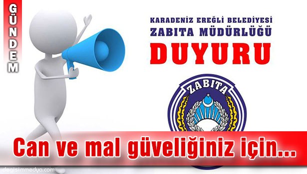 CAN VE MAL GÜVENLİĞİNİZ İÇİN...