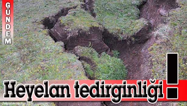 ÖMERLİ'DE HEYELAN TEHLİKESİ...