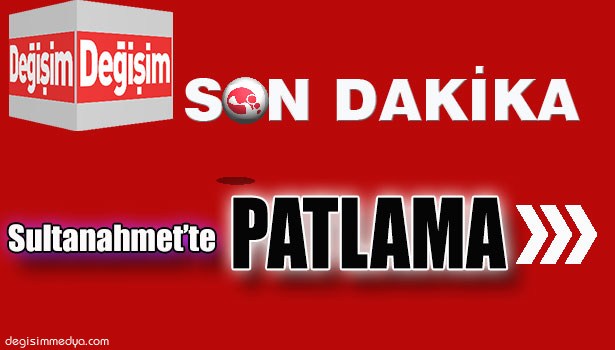SULTANAHMET MEYDANI'NDA PATLAMA