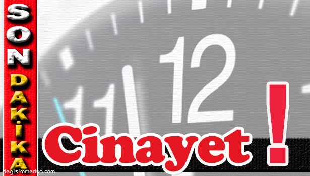 ZONGULDAK'TA CİNAYET