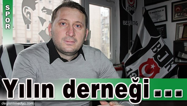 BEŞİKTAŞ TARAFTARLARI DERNEĞİ 4. KEZ YILIN DERNEĞİ SEÇİLDİ