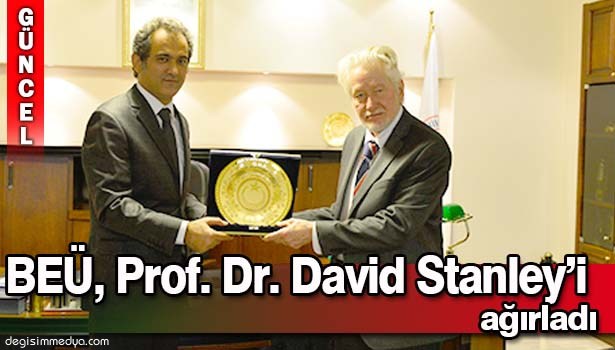 BEÜ, ÜNLÜ ABD'Lİ ARAŞTIRMACI PROF. DR. DAVİD STANLEY'İ AĞIRLADI