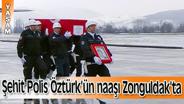 ŞEHİT POLİS ALİ CAN ÖZTÜRK'ÜN NAAŞI ZONGULDAK HAVALİMANI'NA GETİRİLDİ