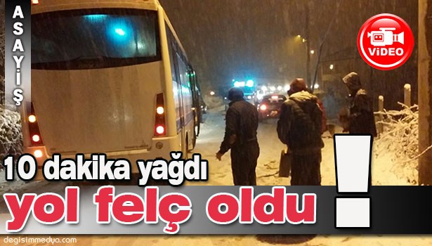EREĞLİ'DE KAR YAĞIŞI SÜRÜCÜLERE ZOR ANLAR YAŞATTI
