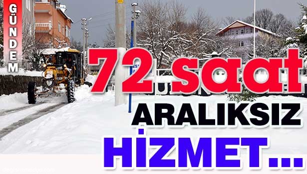 KARLA MÜCADELE, 72 SAATTİR SÜRÜYOR