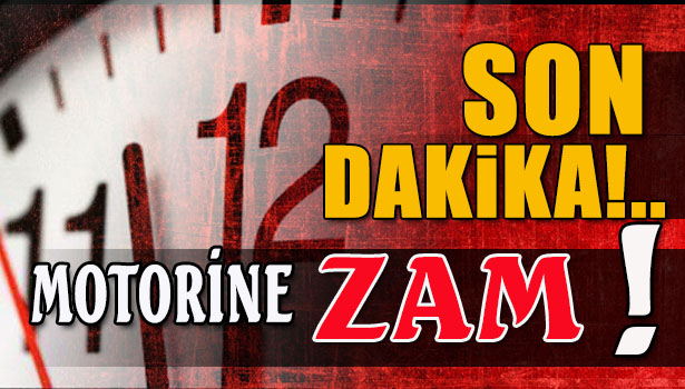 MOTORİNE ZAM YAPILDI