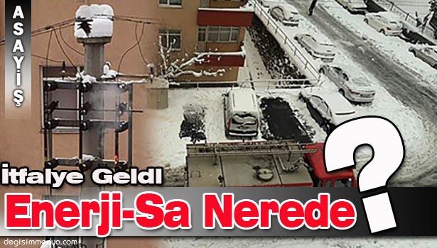 İTFAİYE GELDİ, ENERJİ-SA ORTALIKTA YOK!..
