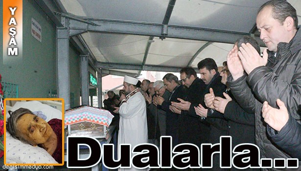 FİKRİ KAPAN'IN KAYINVALİDESİ FİRDEVS GÖK TOPRAĞA VERİLDİ