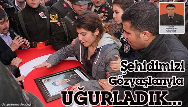 ŞEHİDİMİZ GÖZYAŞLARI ARASINDA TOPRAĞA VERİLDİ