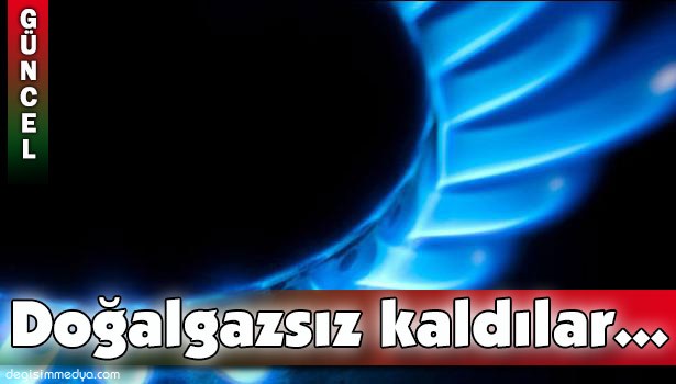 ÇAYCUMA VE GÖKÇEBEY DOĞALGAZSIZ KALDI