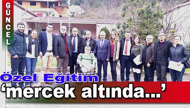 ÖZEL EĞİTİM MERCEK ALTINDA...