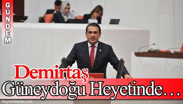 Demirtaş, CHP'nin güneydoğu heyetinde...