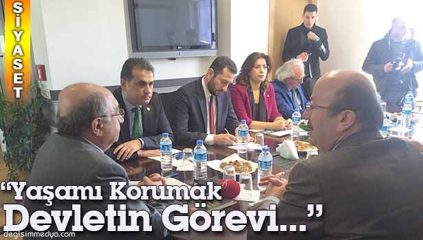 DEMİRTAŞ: "YAŞAMI KORUMAK DEVLETİN GÖREVİ"