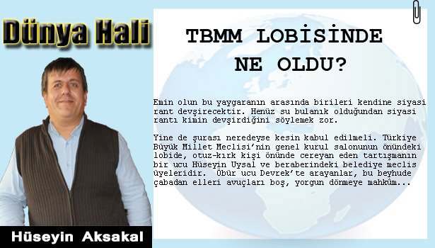 TBMM LOBİSİNDE NE OLDU?