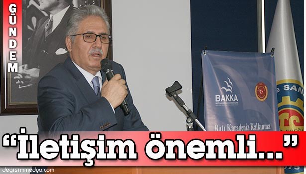 KDZ.EREĞLİ KAYMAKAMI MADENOĞLU: "İLETİŞİM ÖNEMLİ"