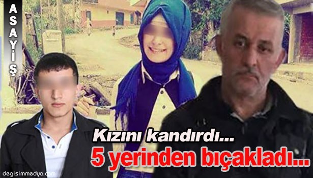 KIZINI KANDIRDIĞINI İDDİA ETTİĞİ GENCİ 5 YERİNDEN BIÇAKLADI