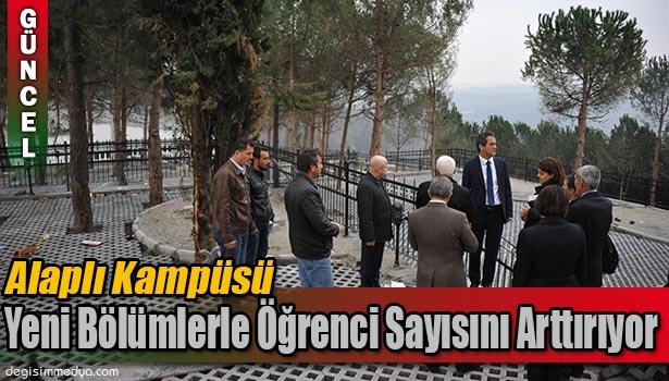 ALAPLI KAMPÜSÜ YENİ BÖLÜMLERLE ÖĞRENCİ SAYISINI ARTTIRIYOR