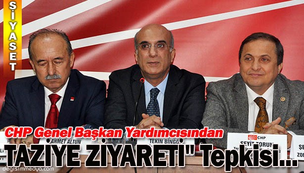 CHP GENEL BAŞKAN YARDIMCISINDAN HDP'Lİ VEKİLE "TAZİYE ZİYARETİ" TEPKİSİ