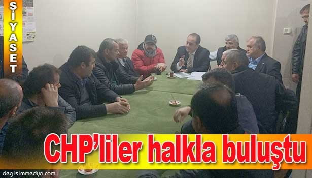 CHP'LİLER HALKI DİNLEDİ