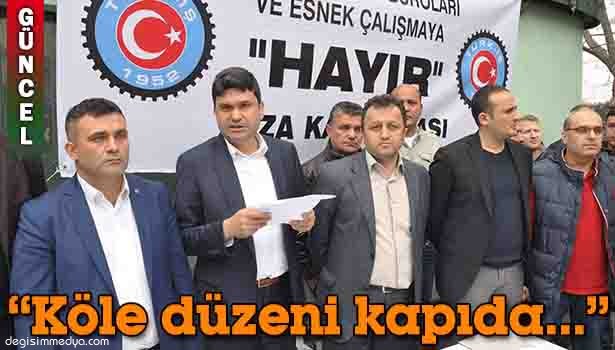 TÜRK-İŞ'İN KAMPANYASINA DESTEK...