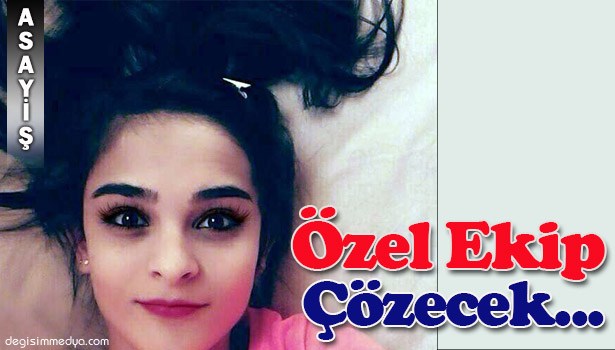 NECLA SAĞLAM CİNAYETİNE ALTI KİŞİLİK ÖZEL EKİP