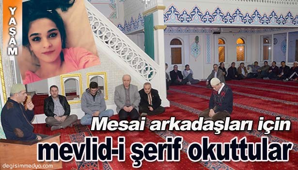 HUNHARCA ÖLDÜRÜLEN GENÇ KIZIN MESAİ ARKADAŞLARI, KUR'AN MERASİMİ DÜZENLEDİ