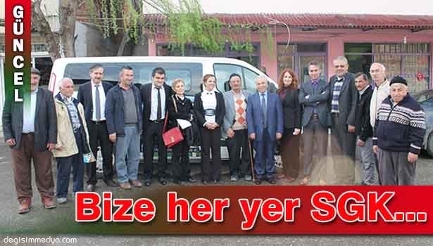 "BİZE HER YER SGK" PROJESİ