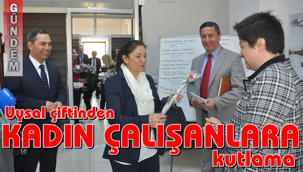 UYSAL ÇİFTİ KADIN ÇALIŞANLARI KUTLADI