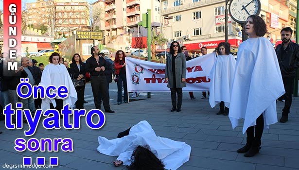 8 MART EMEKÇİ KADINLAR GÜNÜ'NDE HEM TİYATRO HEM YÜRÜYÜŞ...