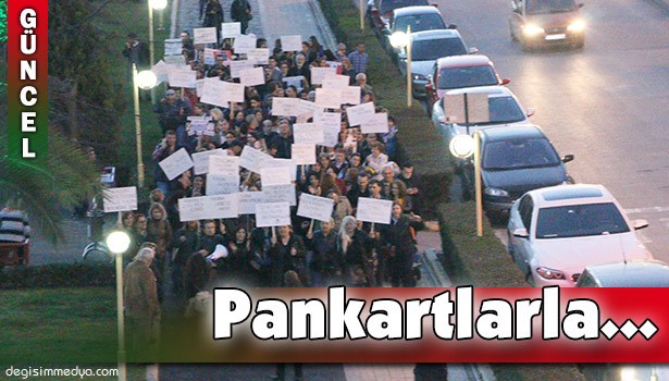 "KADINA ŞİDDET"E TEPKİ YÜRÜYÜŞÜ