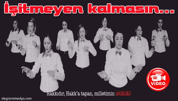 İŞİTMEYEN KALMASIN' DEDİLER, İŞARET DİLİ İLE İSTİKLAL MARŞI KLİBİNİ ÇEKTİLER
