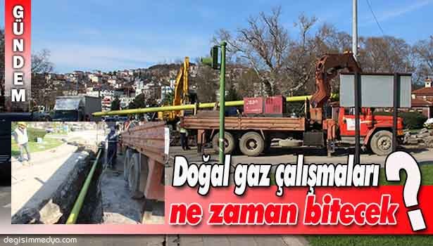 DOĞALGAZ ÇALIŞMASINDA SON DURUM?