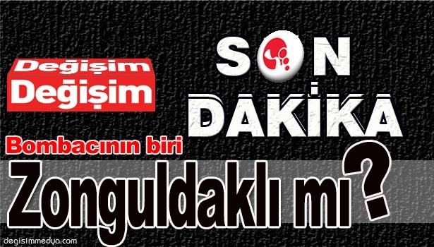 BOMBACI ZONGULDAKLI MI?