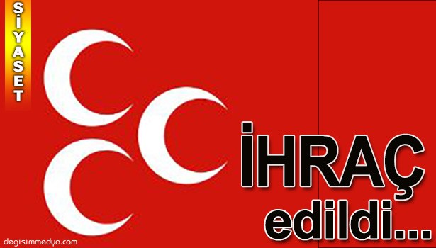 MHP'Lİ BELEDİYE BAŞKANI PARTİSİNDEN İHRAÇ EDİLDİ