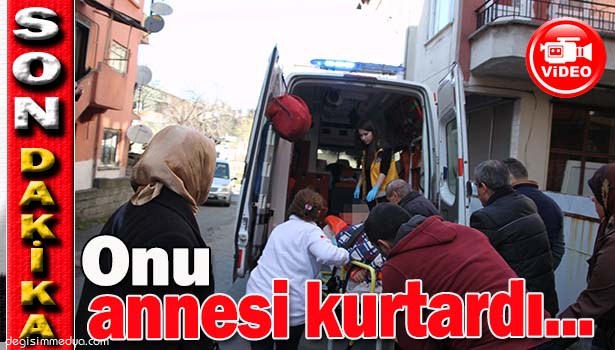 GAZDAN ZEHİRLENEN KADINI ANNESİ KURTARDI