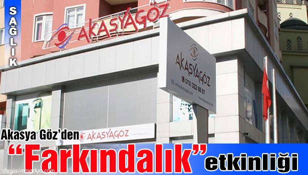 AKASYA GÖZ'DEN "FARKINDALIK" ETKİNLİĞİ