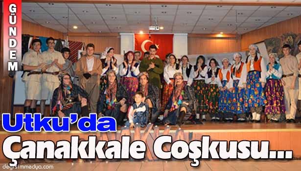 UTKU'DA 18 MART COŞKUSU...