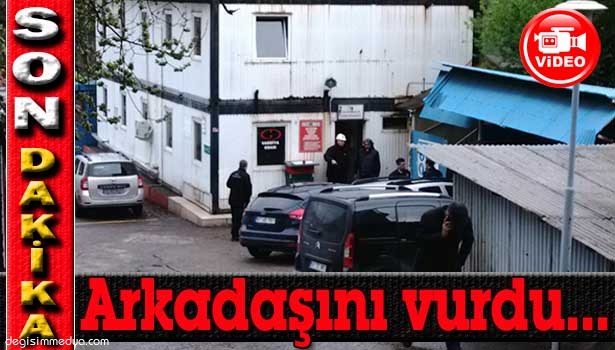 SİLAHIYLA OYNARKEN MESAİ ARKADAŞINI VURDU