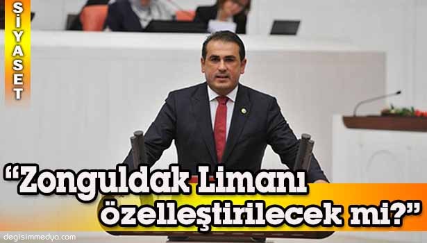 "ZONGULDAK LİMANI ÖZELLEŞTİRİLECEK Mİ?"
