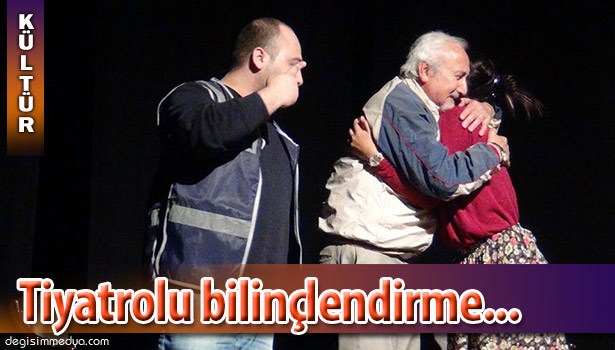 DOLANDIRICILIK OLAYLARINA KARŞI TİYATROLU BİLİNÇLENDİRME