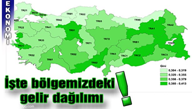 GELİR ADALETSİZLİĞİNİN EN AZ OLDUĞU BÖLGEYİZ!