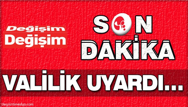 ZONGULDAK VALİLİĞİ UYARDI...