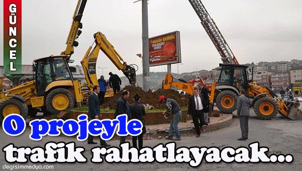 BELEDİYEDEN TRAFİĞİ RAHATLATACAK YENİ KAVŞAK DÜZENLEMESİ