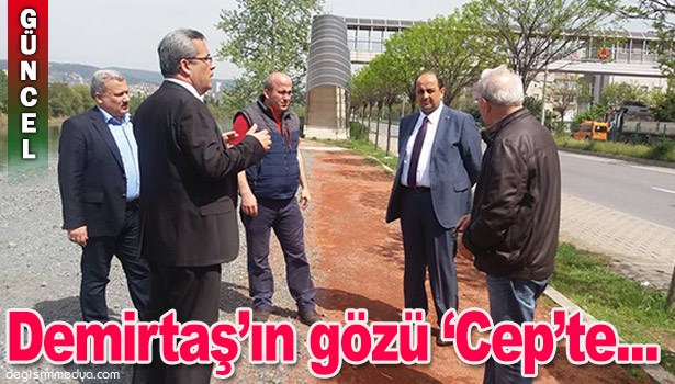 DEMİRTAŞ "CEP" İÇİN KOLLARI SIVADI...