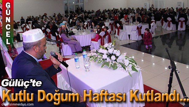 GÜLÜÇ'TE KUTLU DOĞUM HAFTASI KUTLANDI
