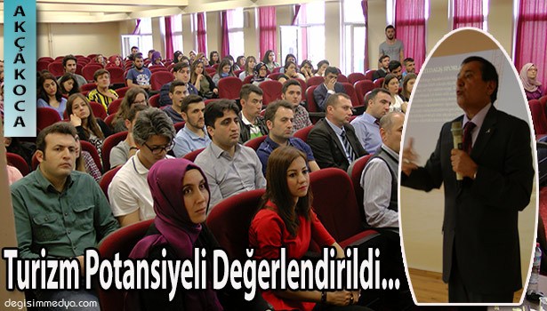 AKÇAKOCA'NIN TURİZM POTANSİYELİ MASAYA YATIRILDI