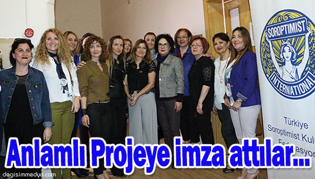 SOROPTİMİSTLERDEN ANLAMLI PROJE...