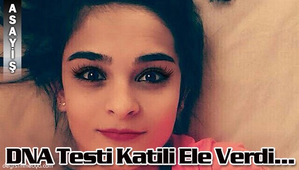 DNA TESTİ KATİLİ ELE VERDİ