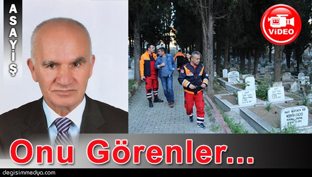 GECE EVDEN AYRILAN 'ALZHEİMER' HASTASI YAŞLI ADAM BULUNAMADI