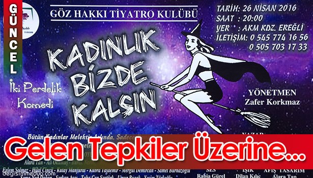 GELEN TEPKİLER ÜZERİNE...